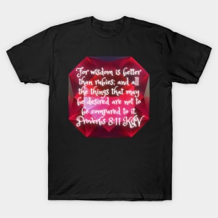 Proverbs 8:11 King James Version Bible Verse T-Shirt